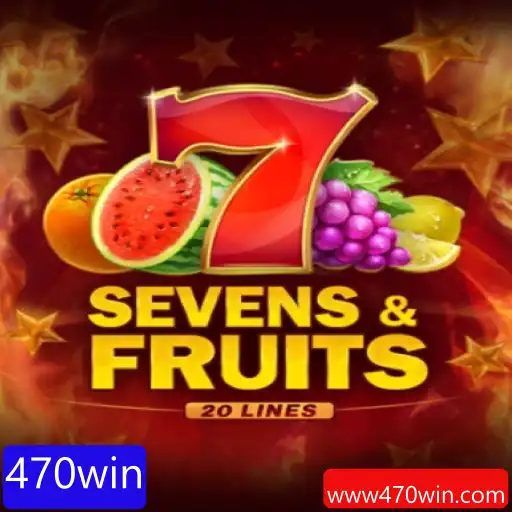 SevensFruits20: Descubra o Novo Mundo dos Jogos com 470win