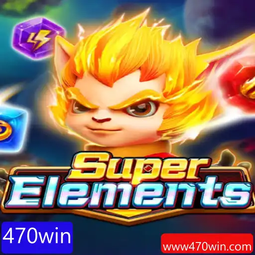 SuperElements: Descubra a Emoção e as Regras do Novo Jogo 470win